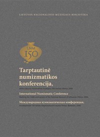 Tarptautinė numizmatikos konferencija, skirta Lietuvos nacionalinio muziejaus 150-mečiui