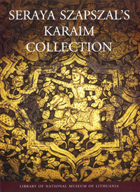 Seraya Szapszal’s Karaim Collection